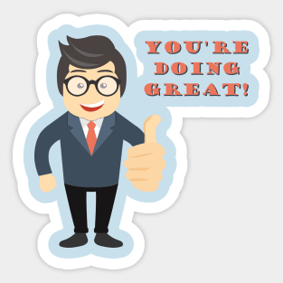 You're Doing Great! Sticker